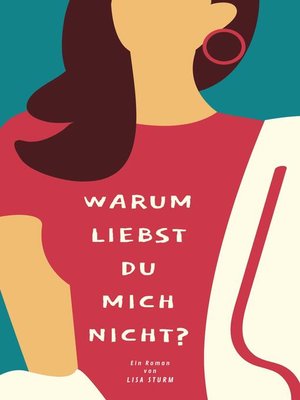 cover image of Warum liebst du mich nicht?